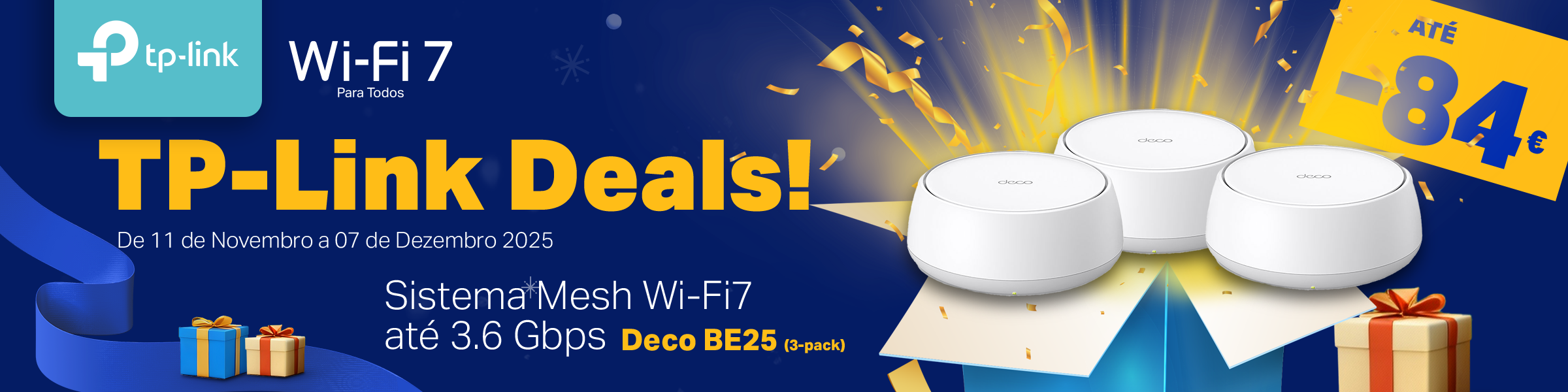 TP-LINK DEALS - Promoção - Sistema Mesh Wi-Fi 7 BE3600 - (Pack 3 Unid.)